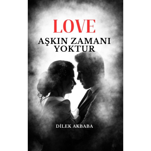 DİLEK AKBABA AŞKIN ZAMANI YOKTUR ÇALIŞMASI