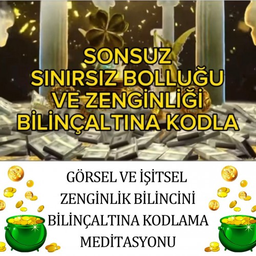 EBRU KARAKAN GÖRSEL VE İŞİTSEL BOLLUĞU ZENGİNLİĞİ BİLİNÇALTINA KODLAMA MEDİTASYONU