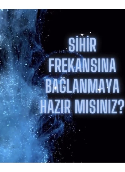SİHİR FREKANSINA BAĞLAN