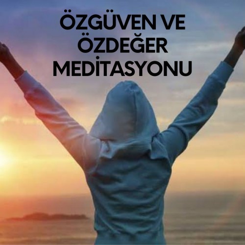 EBRU KARAKAN İLE ÖZ GÜVEN VE ÖZDEĞER ARTIRMA MEDİTASYONU... EBRU KARAKAN İLE ÖZ GÜVEN VE ÖZDEĞER ARTIRMA MEDİTASYONU...