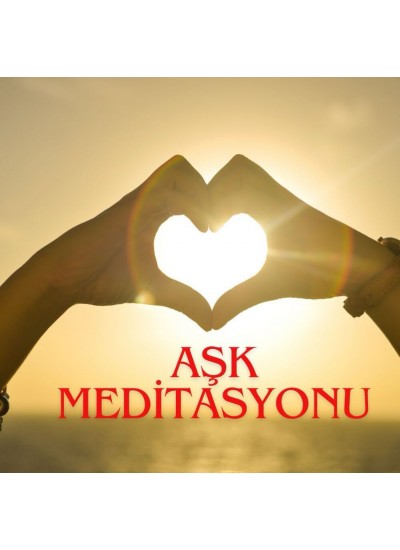 ÖZNUR ÖZCAN İLE AŞK MEDİTASYONU