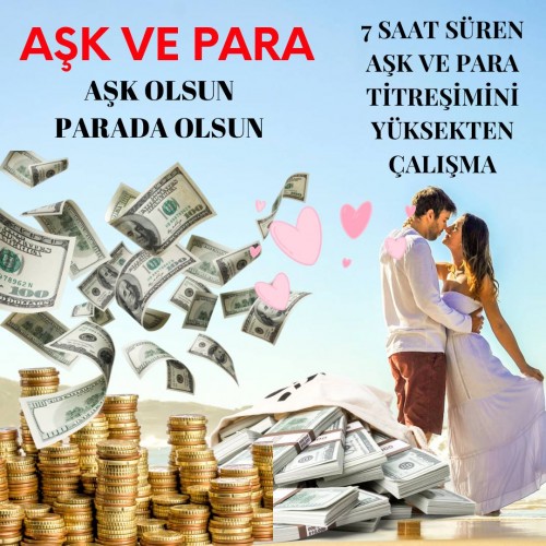 AŞK VE PARA ÇALIŞMASI