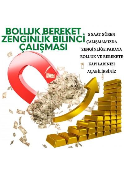 BOLLUK BEREKETLE ZENGİNLİK BİLİNCİ ÇALIŞMASI