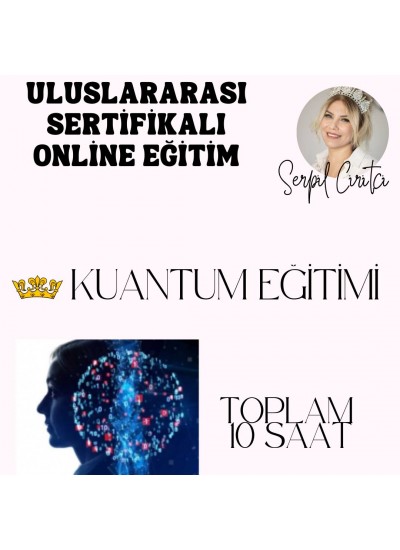 KUANTUM UZMANLIĞI EĞİTİMİ (HAZIR KAYIT)