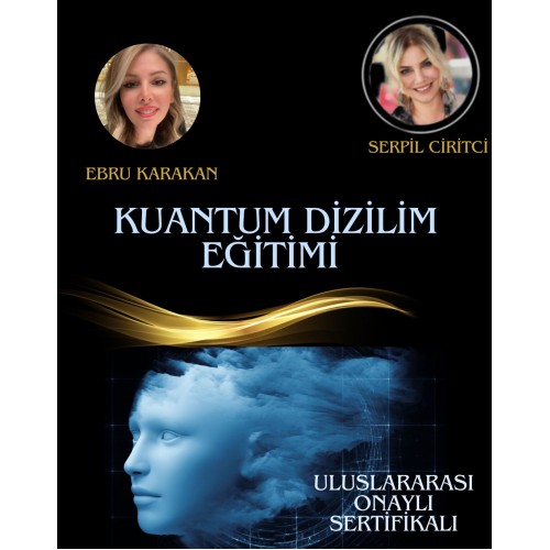 KUANTUM DİZİLİM EĞİTİMİ (HAZIR KAYIT) 