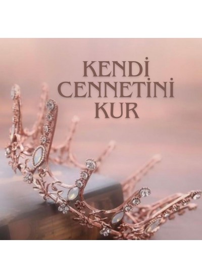 KENDİ CENNETİNİ KUR...