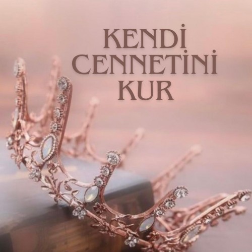 KENDİ CENNETİNİ KUR...