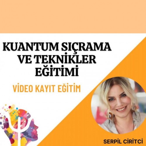 KUANTUM SIÇRAMA VE TEKNİKLER EĞİTİMİ (HAZIR KAYIT) 