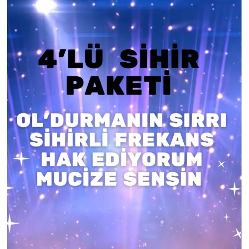 4'LÜ SİHİR PAKETİ %50 İNDİRİMLİ