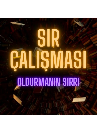 SIR ÇALIŞMASI...