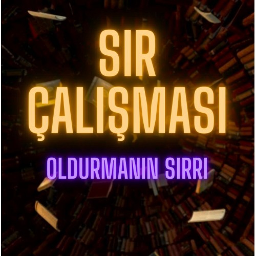 SIR ÇALIŞMASI...